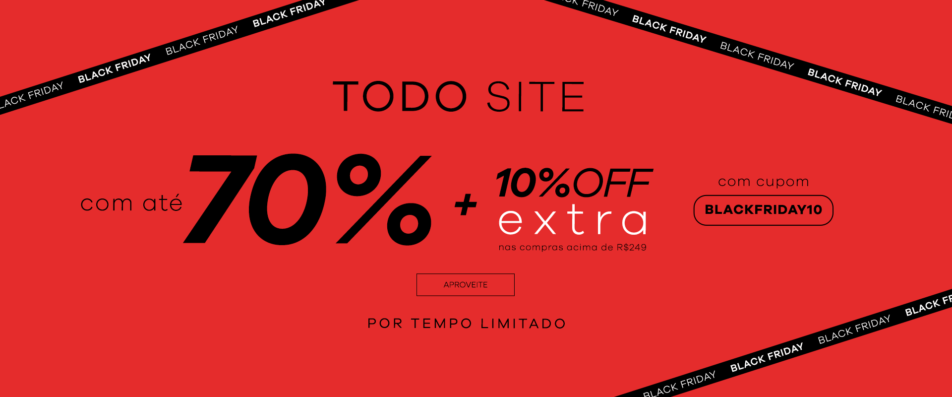 (Principais) Endless- TODO SITE  Até 70% OFF + 10% Off Extra nas compras acima de R$249 - Cupom: BLACKFRIDAY10 